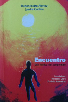 Encuentro : una mística del compromiso