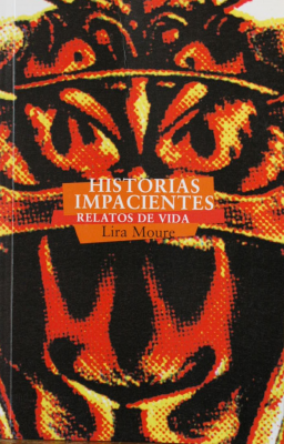 Historias impacientes : relatos de vida