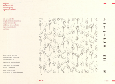 Lógicas territoriales del Uruguay agroexportador : un análisis de implicancias espaciales de las principales cadenas productivas agroindustriales del país