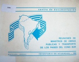 Reuniones de Ministros de Obras Públicas y Transporte de los países del Cono Sur : Inventario de acuerdos : 1992