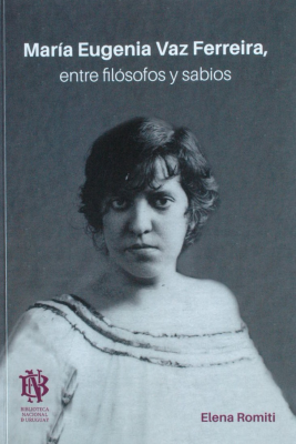 María Eugenia Vaz Ferreira, entre filósofos y sabios