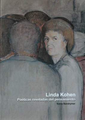 Linda Kohen : poéticas reveladas del pensamiento