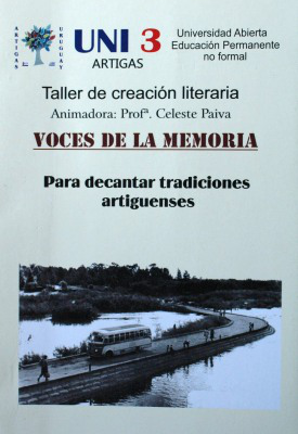 Voces de la memoria : para decantar tradiciones artiguenses