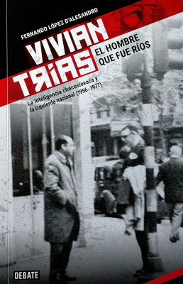 Vivian Trías : el hombre que fue Ríos