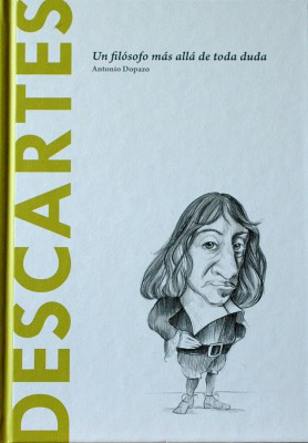 Descartes : de la duda metódica a la conquista de la certeza