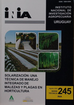 Solarización : una técnica de manejo integrado de malezas y plagas en horticultura