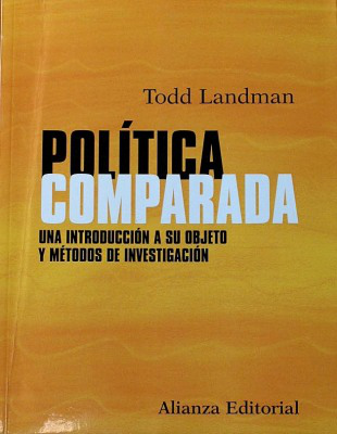 Política comparada : una introducción a su objeto y métodos de investigación