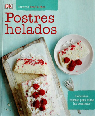 Postres paso a paso : postres helados