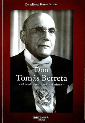 Don Tomás Berreta : el hombre que se forjó a sí mismo