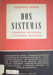 Dos sistemas : economía socialista y economía capitalista