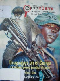 Uruguayos en el Congo : la primera guerra mundial africana