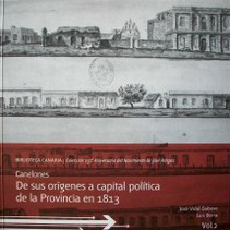 Canelones : de sus orígenes a capital política de la Provincia en 1813